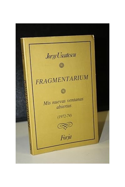 Fragmentarium: Mis nuevas ventanas abiertas (1972-74)
